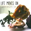 Life Moves On - Bloom and Die Out - EP